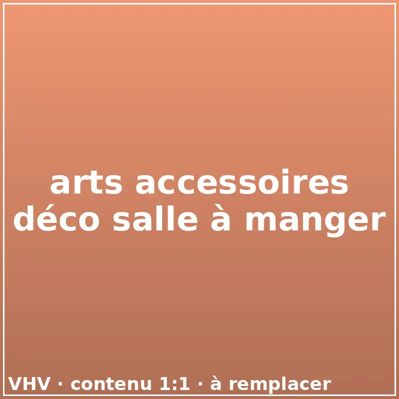 Comment décorer une salle à manger — arts accessoires déco salle à manger