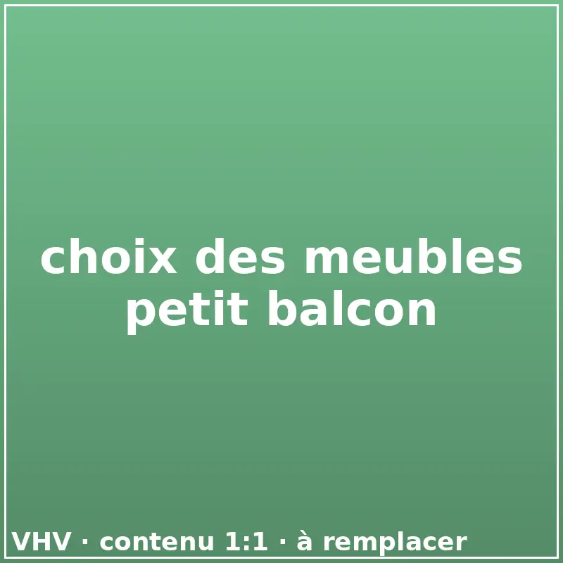 choix des meubles petit balcon